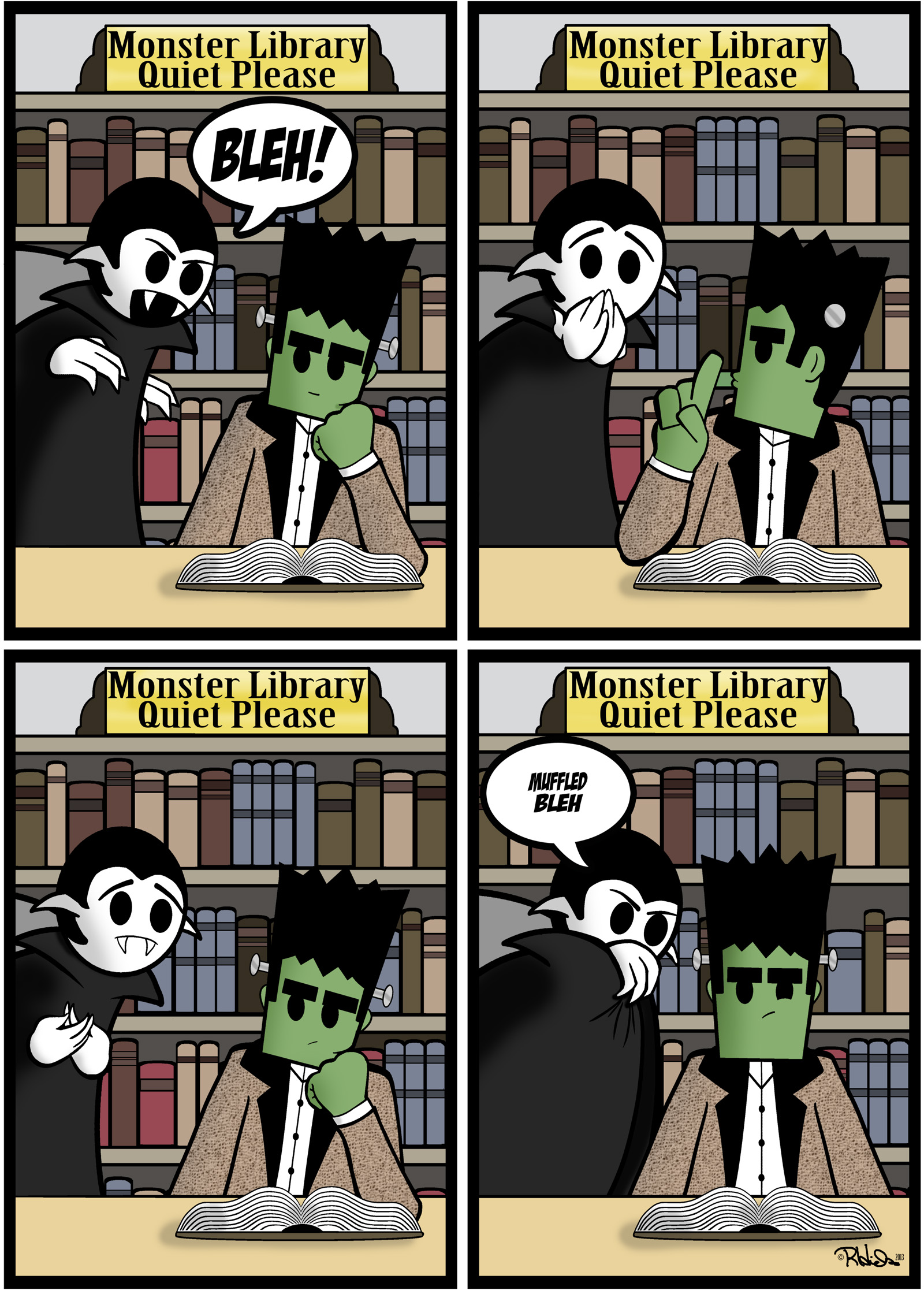 Frank reads a book in the library under a “Quiet Please” sign. A Little Vampire approaches and exclaims “BLEH!” Frank indicates the sign, and the Little Vampire becomes sheepish and apologetic before putting his cload over his face and whispering “MUFFLED BLEH.