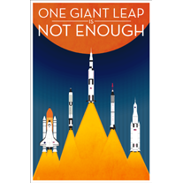 Poster depicting several different NASA spacecraft, headlined “One giant leap is not enough”