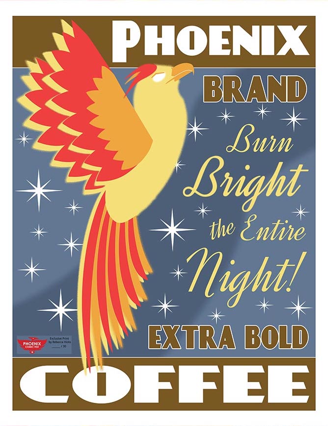 Exclusive Phoenix Comic Fest art print, depicting a phoenix flying in a starry sky with the text “Phoenix Brand Extra Bold Coffee — Burn Bright the Entire Night!
